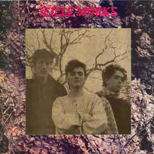 The Icicle Works - Icicle Works