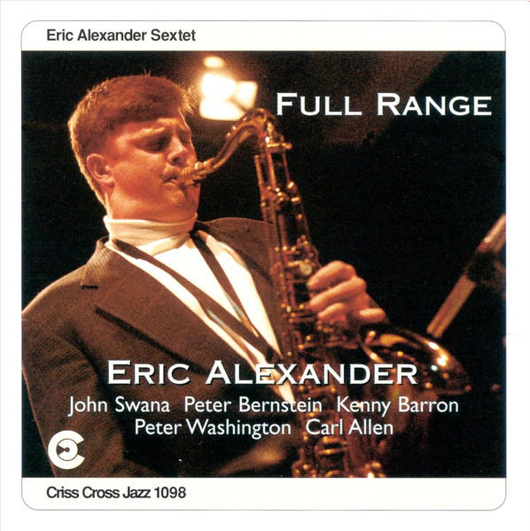 Eric Alexander Full Range 1995 CD Discogs