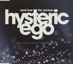 Обложка альбома Want Love - The Remixes от Hysteric Ego