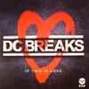 DC Breaks - If This Is Love