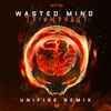 Wasted Mind - Triumphant (Unifire Remix)