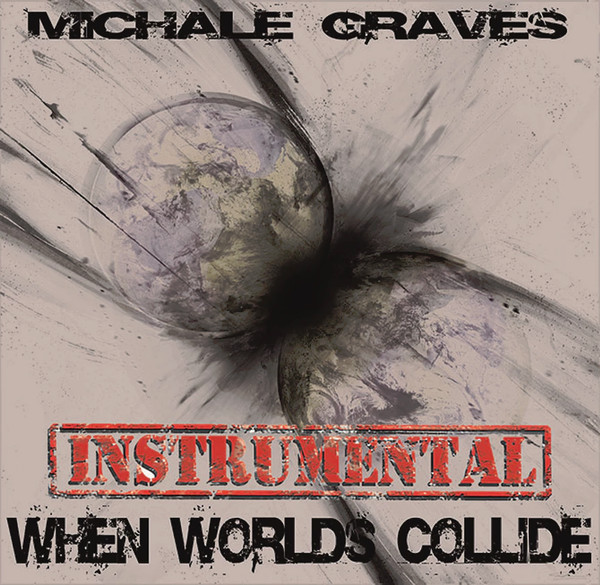 descargar álbum Michale Graves - When Worlds Collide Instrumental