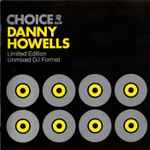 Danny Howells – Choice - A Collection Of Classics (2006