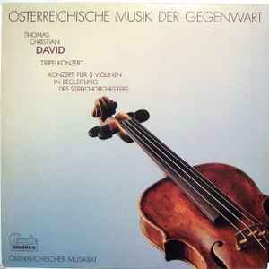 Thomas Christian David - Tripelkonzert / Konzert Für 3 Violinen In Begleitung Des Streichorchesters album cover