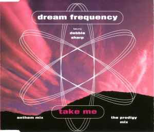 Take Me - Dream Frequency Featuring Debbie Sharp
