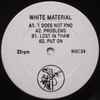 White Material - White Material