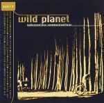 Cover of Wild Planet, 2000, CD