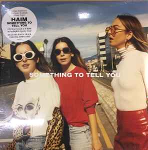 Haim – Something To Tell You (2017, Alternate Cover, Vinyl) - Discogs