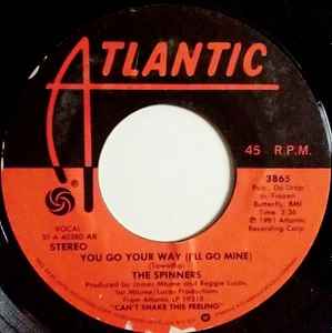 Spinners - You Go Your Way (I'll Go Mine) / Got To Be Love album cover