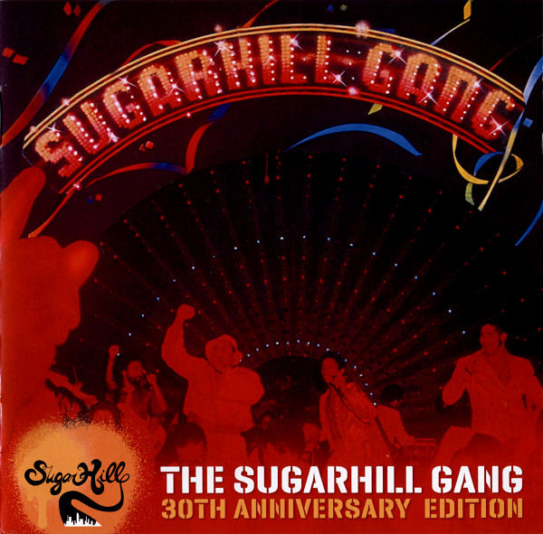 Sugarhill Gang – The Sugarhill Gang-30th Anniversary Edition 