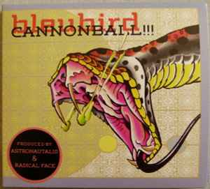 Cannonball!!! - Bleubird