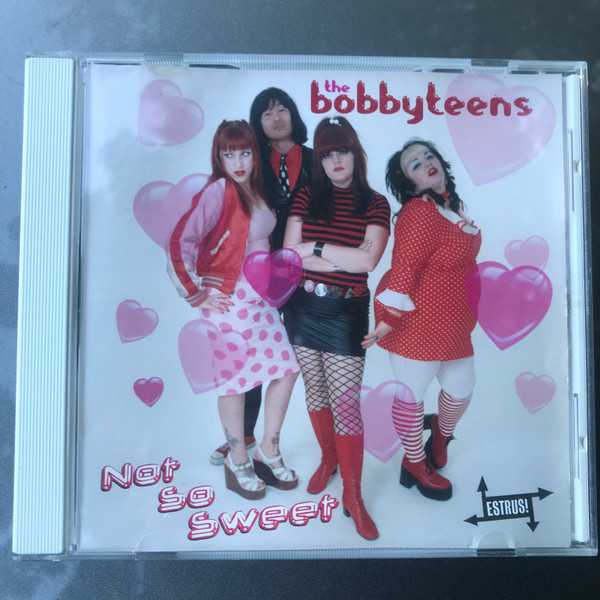 The Bobbyteens – Not So Sweet (2000