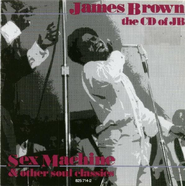 James Brown CD Of JB Sex Machine And Other Soul Classics  