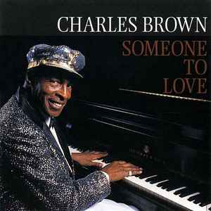 Charles Brown - Someone To Love Album-Cover