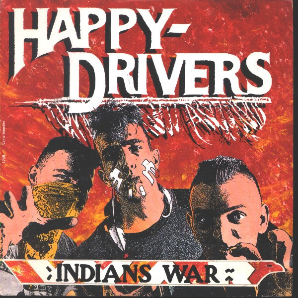 Happy Drivers – Indians War (1990, Vinyl) - Discogs