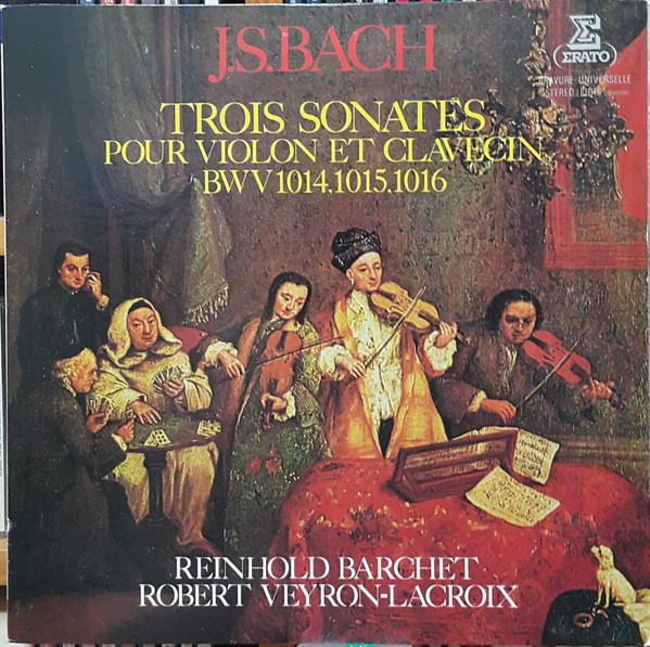 J.-S. Bach, Reinhold Barchet, Robert Veyron-Lacroix – Sonates Pour 