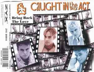 Caught In The Act (2) - Bring Back The Love album cover