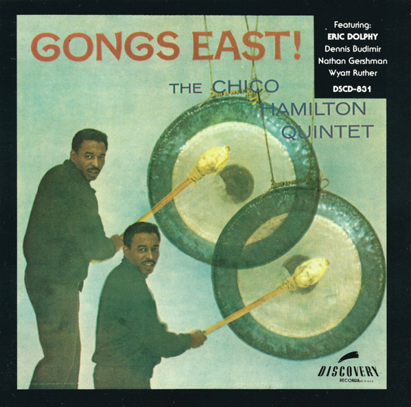 The Chico Hamilton Quintet - Gongs East! | Releases | Discogs