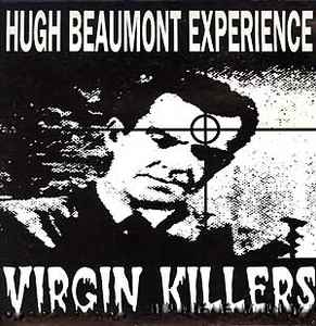 Hugh Beaumont Experience Virgin Killers 1993 Vinyl Discogs