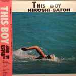 Hiroshi - Satoh = 佐藤 博 – This Boy (1985, Vinyl) - Discogs