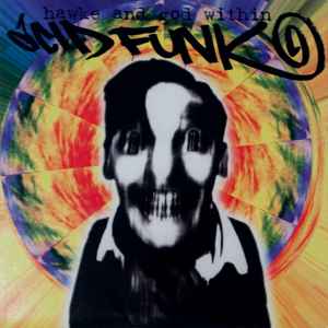 Acid Funk - Hawke And God Within