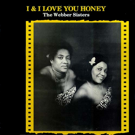 The Webber Sisters – I & I Love You Honey (1982, Vinyl) - Discogs