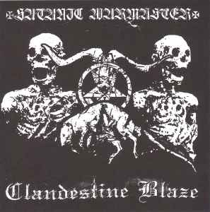 Clandestine Blaze / Satanic Warmaster - Clandestine Blaze & Satanic Warmaster