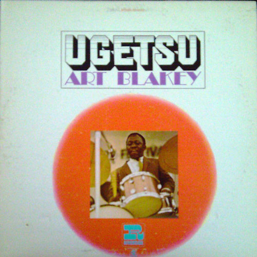 Art Blakey's Jazz Messengers - Ugetsu | Releases | Discogs