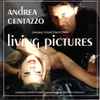 Andrea Centazzo - Living Pictures