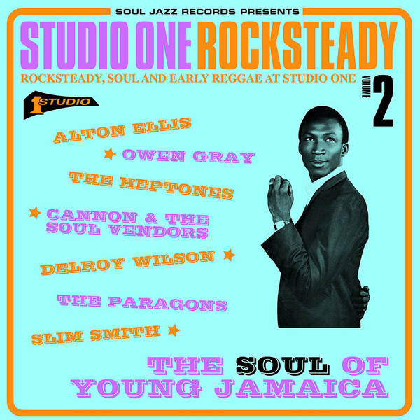 Studio One Rocksteady Volume 2 (Rocksteady, Soul And Early Reggae