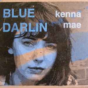 Kenna Mae - Blue Darlin album cover