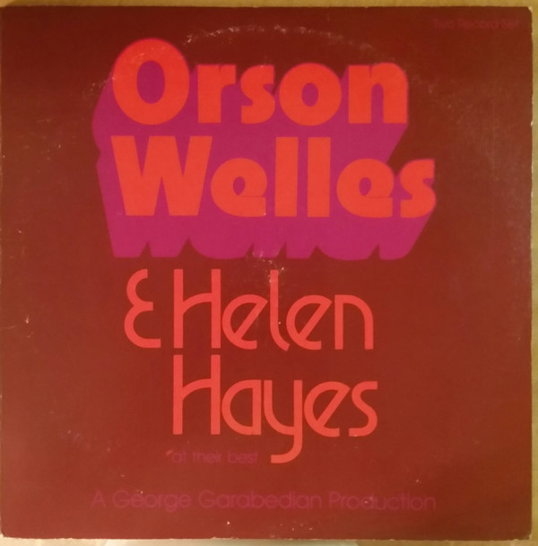 Orson Welles & Helen Hayes - At Their Best | Mark56 Records (829) - main