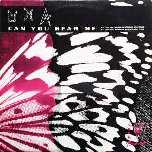 U N A* - Can You Hear Me