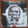 Maedon - Now I Am Become Death