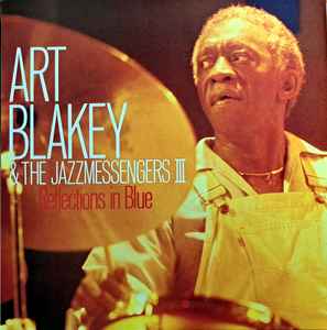 VINILO LP ART BLAKEY AND THE JAZZ MESSENGERS REFLECTIONS IN BLUE