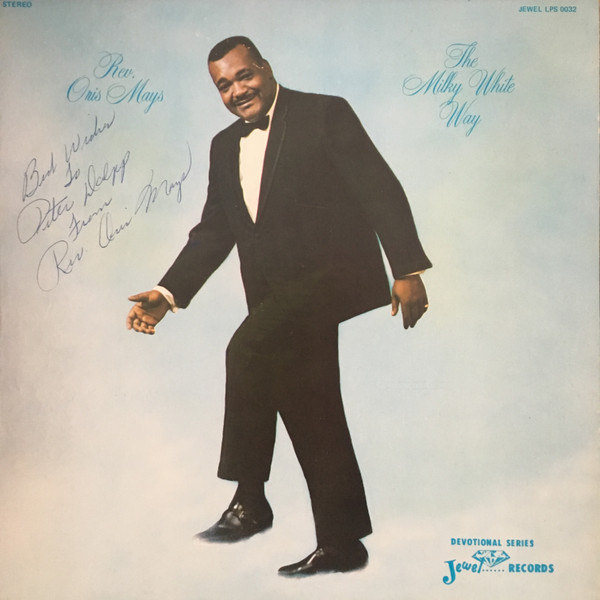 Rev. Oris Mays The Milky White Way 1965 Vinyl Discogs