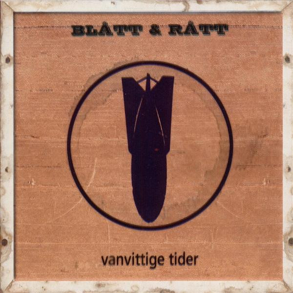 descargar álbum Blått & Rått - Vanvittige Tider