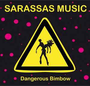 Sarassas Music - Dangerous Bimbow album cover