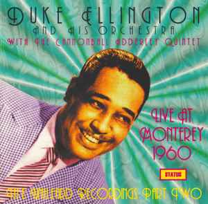 Duke Ellington And His Orchestra - Live At Monterey 1960 The Unheard Recordings Part Two album cover