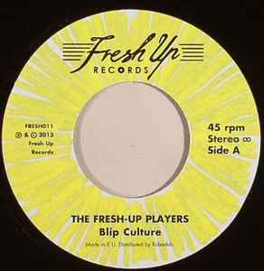Blip Culture / Lemon Drops - The Fresh-Up Players