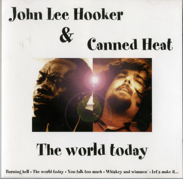 Canned Heat & John Lee Hooker - The Best Of Hooker 'N Heat