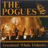 The Pogues - Greenland Whale Fisheries