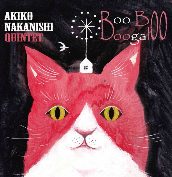 Akiko Nakanishi Quintet – Boo Boo Boogaloo (2021, CD) - Discogs