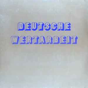 Deutsche Wertarbeit - Deutsche Wertarbeit album cover