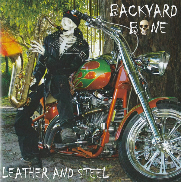 Album herunterladen Backyard Bone - Leather And Steel