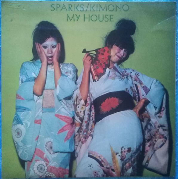 Sparks – Kimono My House (1974