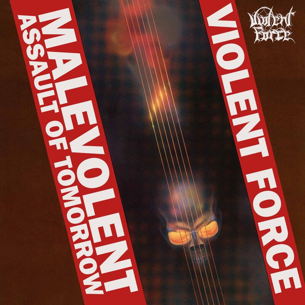 Violent Force – Malevolent Assault Of Tomorrow (2022, Vinyl) - Discogs