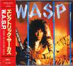 WASP - Inside The Electric Circus | Releases | Discogs