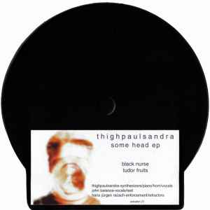 Some Head EP - Thighpaulsandra