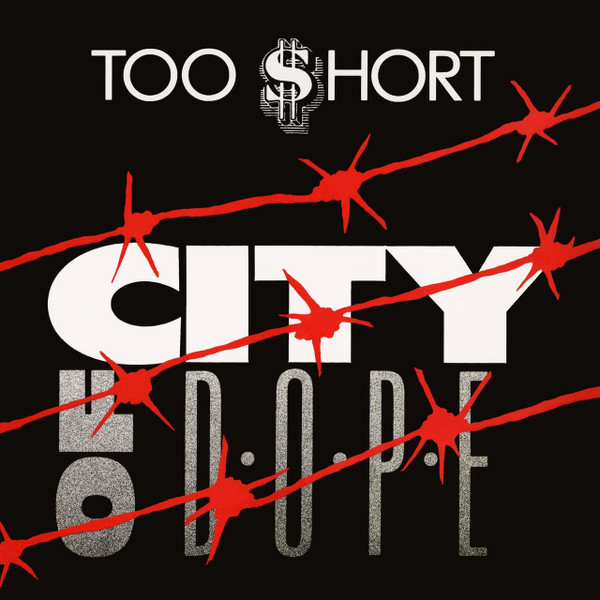 Too Short – City Of Dope / Oakland (1989, Vinyl) - Discogs